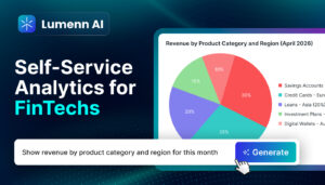 FinTechs Self-Service Analytics